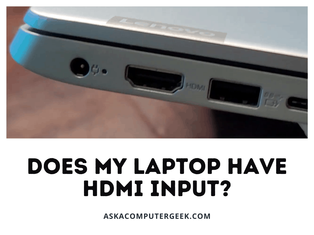 My Laptop Have HDMI Input? -